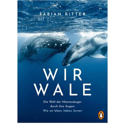 Penguin Hardcover Wir Wale, Sachbücher von Fabian Ritter Penguin Hardcover Wir Wale, Sachbücher von Fabian Ritter