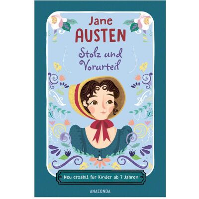 Anaconda Stolz und Vorurteil. Neu erzählt für Kinder ab 7 Jahren, Kinderbücher von Jane Austen Anaconda Stolz und Vorurteil. Neu erzählt für Kinder ab 7 Jahren, Kinderbücher von Jane Austen