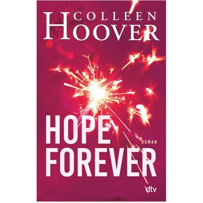 DTV Hope Forever, Kinderbücher von Colleen Hoover DTV Hope Forever, Kinderbücher von Colleen Hoover