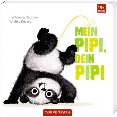Coppenrath, Babybücher, Mein Pipi, dein Pipi (Deutsch) Coppenrath, Babybücher, Mein Pipi, dein Pipi (Deutsch)
