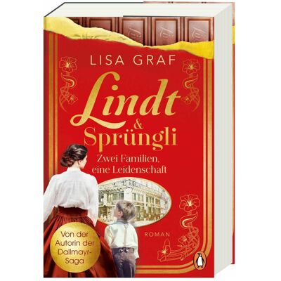 Penguin Hardcover Lindt & Sprüngli - Zwei Familien, eine Leidenschaft, Belletristik von Lisa Graf Penguin Hardcover Lindt & Sprüngli - Zwei Familien, eine Leidenschaft, Belletristik von Lisa Graf