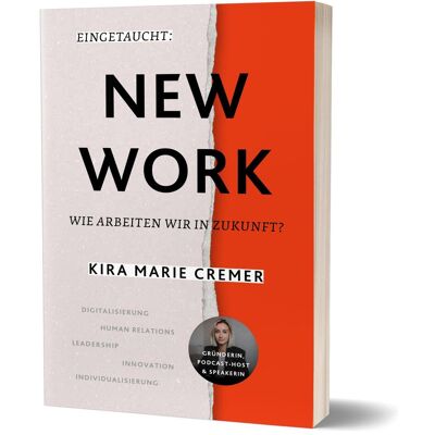 Community Editions Eingetaucht: New Work, Fachbücher von Kira Marie Cremer Community Editions Eingetaucht: New Work, Fachbücher von Kira Marie Cremer