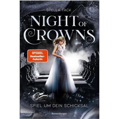 Ravensburger Night of Crowns, Band 1: Spiel um dein Schicksal, Kinderbücher von Stella Tack Ravensburger Night of Crowns, Band 1: Spiel um dein Schicksal, Kinderbücher von Stella Tack