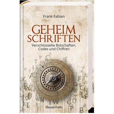 Bassermann Geheimschriften. Die verschlüsselte Kommunikation der Geheimdienste, Geheimbünde, Wirtschaft und, Sachbücher von Frank Fabian Bassermann Geheimschriften. Die verschlüsselte Kommunikation der Geheimdienste, Geheimbünde, Wirtschaft und, Sachbücher von Frank Fabian