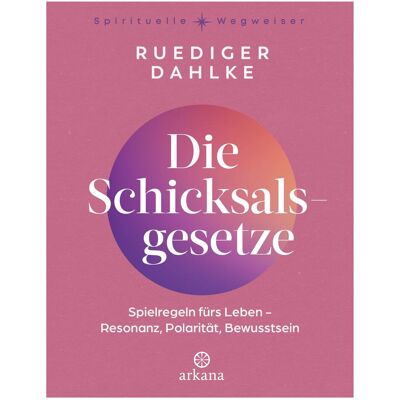 Arkana Die Schicksalsgesetze, Hörbücher von Ruediger Dahlke Arkana Die Schicksalsgesetze, Hörbücher von Ruediger Dahlke