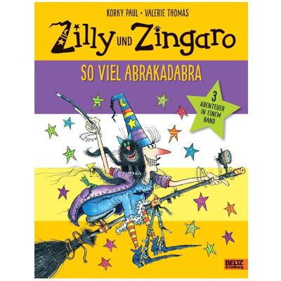 Beltz & Gelberg Zilly und Zingaro. So viel Abrakadabra, Kinderbücher von Valerie Thomas, Korky Paul Beltz & Gelberg Zilly und Zingaro. So viel Abrakadabra, Kinderbücher von Valerie Thomas, Korky Paul