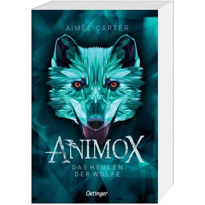 Oetinger Animox 1. Das Heulen der Wölfe, Kinderbücher von Frauke Schneider, Maren Illinger, Aimée Carter Oetinger Animox 1. Das Heulen der Wölfe, Kinderbücher von Frauke Schneider, Maren Illinger, Aimée Carter