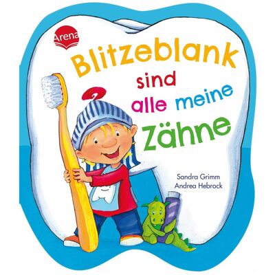 Arena, Babybücher, Blitzeblank sind alle meine Zähne (Deutsch) Arena, Babybücher, Blitzeblank sind alle meine Zähne (Deutsch)
