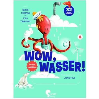 Sophie Verlag Wasser, Kinderbücher von Joris Thys, Binke D'Haese, Ines Tavernier Sophie Verlag Wasser, Kinderbücher von Joris Thys, Binke D'Haese, Ines Tavernier