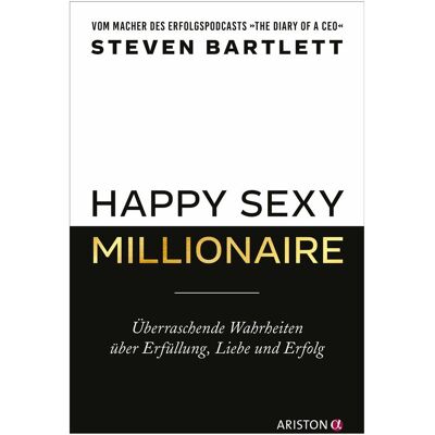 Ariston Sachbücher, Happy Sexy Millionaire (Deutsch, Steven Bartlett) Ariston Sachbücher, Happy Sexy Millionaire (Deutsch, Steven Bartlett)