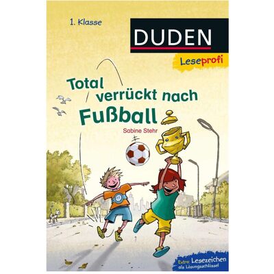 S.Fischer Leseprofi Total verrückt nach Fussball, 1. Klasse, Kinderbücher von Sabine Stehr, Jan Birck S.Fischer Leseprofi Total verrückt nach Fussball, 1. Klasse, Kinderbücher von Sabine Stehr, Jan Birck