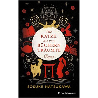 Bertelsmann C. Die Katze, die von Büchern träumte, Belletristik von Sosuke Natsukawa Bertelsmann C. Die Katze, die von Büchern träumte, Belletristik von Sosuke Natsukawa