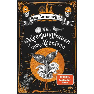 DTV Die Meerjungfrauen von Aberdeen, Belletristik von Ben Aaronovitch DTV Die Meerjungfrauen von Aberdeen, Belletristik von Ben Aaronovitch