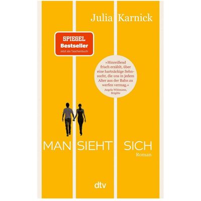 DTV Man sieht sich, Belletristik von Julia Karnick DTV Man sieht sich, Belletristik von Julia Karnick