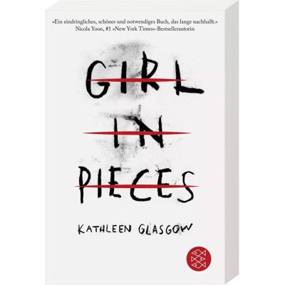 S.Fischer Girl in Pieces: TikTok made me buy it!, Kinderbücher von Kathleen Glasgow S.Fischer Girl in Pieces: TikTok made me buy it!, Kinderbücher von Kathleen Glasgow