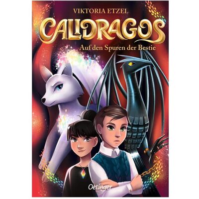 Oetinger Calidragos 2. Auf den Spuren der Bestie, Hörbücher von Viktoria Etzel Oetinger Calidragos 2. Auf den Spuren der Bestie, Hörbücher von Viktoria Etzel