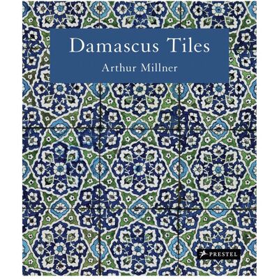 Prestel Damascus Tiles (Compact Edition), Fachbücher von Sheila R. Canby, Arthur Millner Prestel Damascus Tiles (Compact Edition), Fachbücher von Sheila R. Canby, Arthur Millner