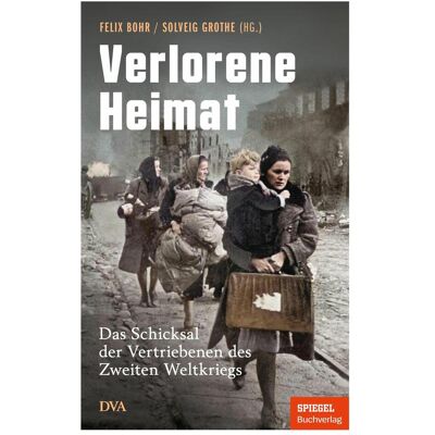 Dva Verlorene Heimat, Sachbücher von Felix Bohr, Solveig Grothe Dva Verlorene Heimat, Sachbücher von Felix Bohr, Solveig Grothe