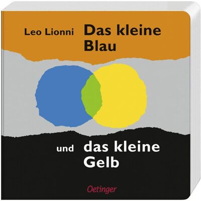 Oetinger Das kleine Blau und das kleine Gelb, Kinderbücher von Leo Lionni Oetinger Das kleine Blau und das kleine Gelb, Kinderbücher von Leo Lionni