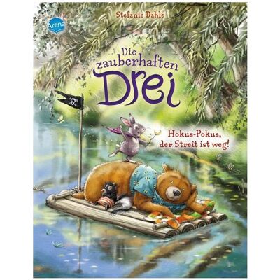 Arena Die zauberhaften Drei (2). Hokus-Pokus, der Streit ist weg!, Kinderbücher von Stefanie Dahle Arena Die zauberhaften Drei (2). Hokus-Pokus, der Streit ist weg!, Kinderbücher von Stefanie Dahle