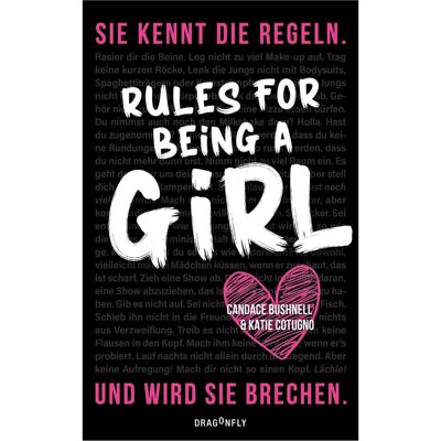 HarperCollins, Jugendbücher, Rules For Being A Girl (Deutsch, Candace Bushnell, Katie Cotugno) HarperCollins, Jugendbücher, Rules For Being A Girl (Deutsch, Candace Bushnell, Katie Cotugno)