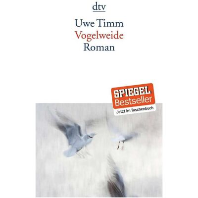 DTV Vogelweide, Belletristik von Uwe Timm DTV Vogelweide, Belletristik von Uwe Timm