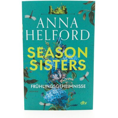 DTV Season Sisters – Frühlingsgeheimnisse, Belletristik von Anna Helford DTV Season Sisters – Frühlingsgeheimnisse, Belletristik von Anna Helford