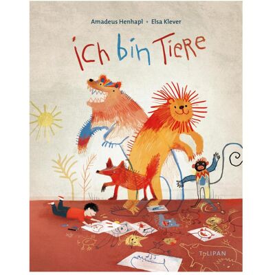 Tulipan Ich bin Tiere, Kinderbücher von Amadeus Henhapl Tulipan Ich bin Tiere, Kinderbücher von Amadeus Henhapl