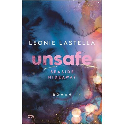 DTV Seaside Hideaway – Unsafe, Kinderbücher von Leonie Lastella DTV Seaside Hideaway – Unsafe, Kinderbücher von Leonie Lastella