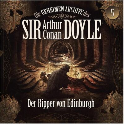 All Sir Arthur Conan Doyle 05: Der Ripper von Edinburgh, Hörbücher von Arthur Conan Doyle All Sir Arthur Conan Doyle 05: Der Ripper von Edinburgh, Hörbücher von Arthur Conan Doyle