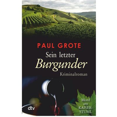 DTV Sein letzter Burgunder, Belletristik von Paul Grote DTV Sein letzter Burgunder, Belletristik von Paul Grote