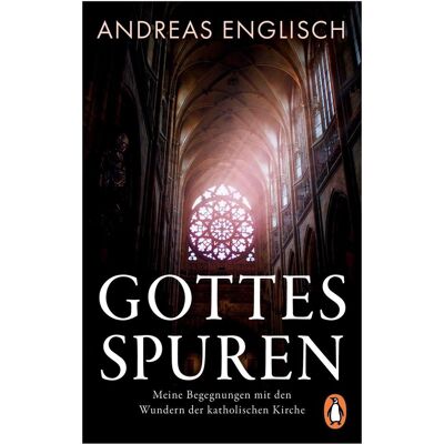 Penguin Random House Gottes Spuren, Sachbücher von Andreas Englisch Penguin Random House Gottes Spuren, Sachbücher von Andreas Englisch