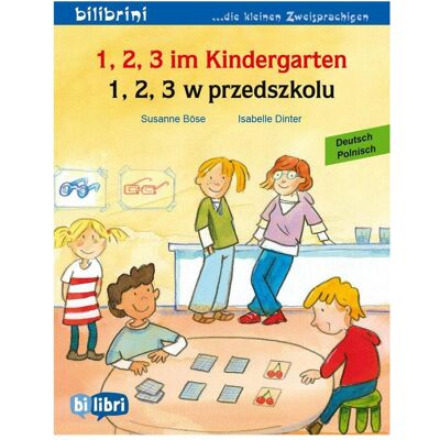 Bi:libri, Babybücher, Böse:1, 2, 3 im Kindergarten (Deutsch-P (Deutsch, Polnisch) Bi:libri, Babybücher, Böse:1, 2, 3 im Kindergarten (Deutsch-P (Deutsch, Polnisch)