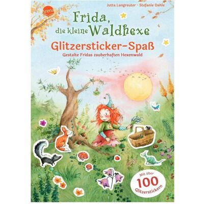 Arena, Kinderbücher, Frida, die kleine Waldhexe. Glitzersticker-Spass. Gestalte Fridas zauberhaften Hexenwald (Deutsch, Jutta Langreuter) Arena, Kinderbücher, Frida, die kleine Waldhexe. Glitzersticker-Spass. Gestalte Fridas zauberhaften Hexenwald (Deutsch, Jutta Langreuter)