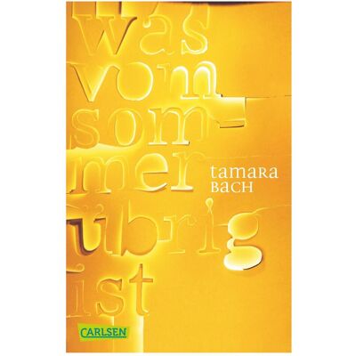 Carlsen was vom Sommer übrig ist, Hörbücher von Tamara Bach Carlsen was vom Sommer übrig ist, Hörbücher von Tamara Bach