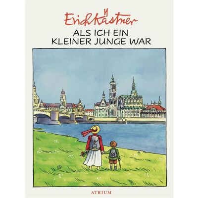 Atrium Als ich ein kleiner Junge war, Kinderbücher von Erich Kästner Atrium Als ich ein kleiner Junge war, Kinderbücher von Erich Kästner