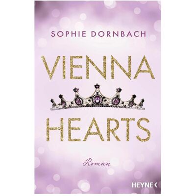 Heyne Vienna Hearts, Belletristik von Sophie Dornbach Heyne Vienna Hearts, Belletristik von Sophie Dornbach