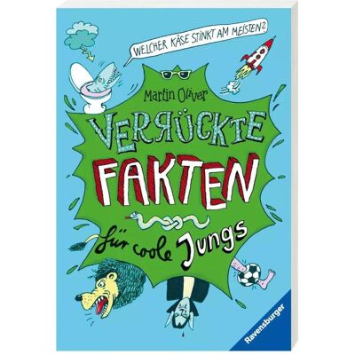 Ravensburger Welcher Käse stinkt am meisten? Verrückte Fakten für coole Jungs, Kinderbücher von Martin Oliver Ravensburger Welcher Käse stinkt am meisten? Verrückte Fakten für coole Jungs, Kinderbücher von Martin Oliver