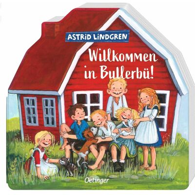 Oetinger Willkommen in Bullerbü!, Kinderbücher von Astrid Lindgren Oetinger Willkommen in Bullerbü!, Kinderbücher von Astrid Lindgren