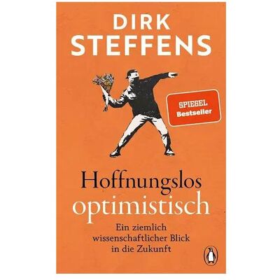 Penguin Hardcover Hoffnungslos optimistisch, Sachbücher von Dirk Steffens Penguin Hardcover Hoffnungslos optimistisch, Sachbücher von Dirk Steffens