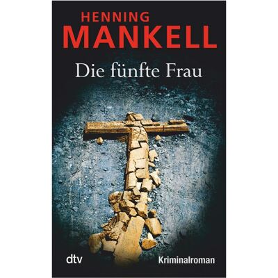 DTV Die fünfte Frau, Belletristik von Wolfgang Butt, Henning Mankell DTV Die fünfte Frau, Belletristik von Wolfgang Butt, Henning Mankell