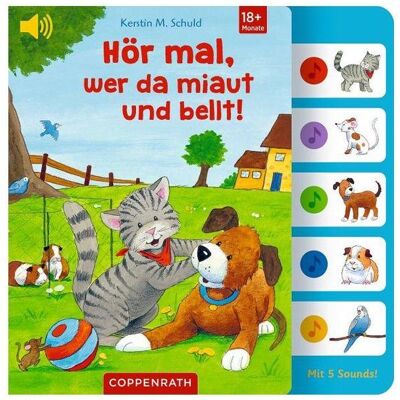 Coppenrath, Babybücher, Hör mal, wer da miaut und bellt! (Deutsch) Coppenrath, Babybücher, Hör mal, wer da miaut und bellt! (Deutsch)
