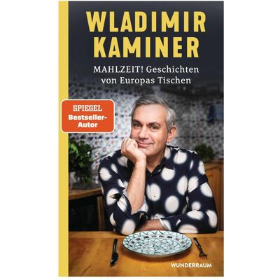 Goldmann Mahlzeit! Geschichten von Europas Tischen, Belletristik von Wladimir, Kaminer, Wladimir Kaminer Goldmann Mahlzeit! Geschichten von Europas Tischen, Belletristik von Wladimir, Kaminer, Wladimir Kaminer