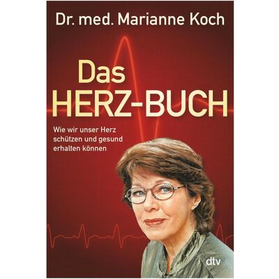 DTV Das Herz-Buch, Ratgeber von Marianne Koch DTV Das Herz-Buch, Ratgeber von Marianne Koch
