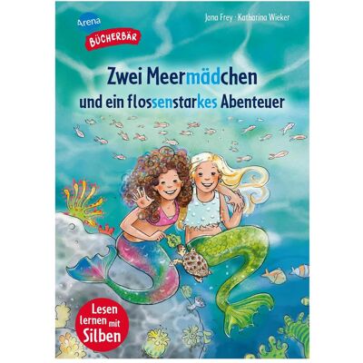 Arena Lesen lernen mit Silben – Zwei Meermädchen und ein flossens, Kinderbücher von Katharina Wieker, Jana Frey Arena Lesen lernen mit Silben – Zwei Meermädchen und ein flossens, Kinderbücher von Katharina Wieker, Jana Frey