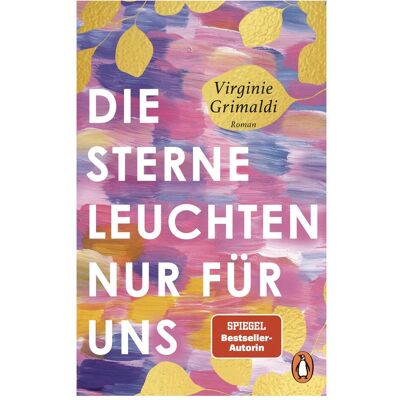 Penguin Random House Die Sterne leuchten nur für uns, Belletristik von Virginie Grimaldi Penguin Random House Die Sterne leuchten nur für uns, Belletristik von Virginie Grimaldi