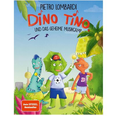 Community Editions Dino Tino und das geheime Musikcamp, Kinderbücher von Nicola Anker, Pietro Lombardi Community Editions Dino Tino und das geheime Musikcamp, Kinderbücher von Nicola Anker, Pietro Lombardi