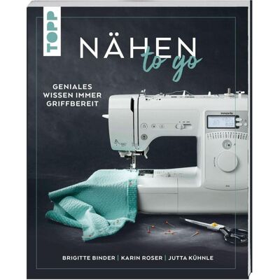 Frech Nähen to go, Ratgeber von Karin Roser, Jutta Kühnle, Brigitte Binder Frech Nähen to go, Ratgeber von Karin Roser, Jutta Kühnle, Brigitte Binder