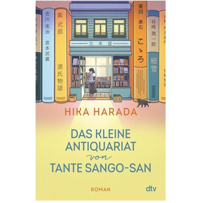 DTV Das kleine Antiquariat von Tante Sango-san, Belletristik von Hika Harada DTV Das kleine Antiquariat von Tante Sango-san, Belletristik von Hika Harada