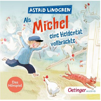Oetinger Als Michel eine Heldentat vollbrachte, Hörbücher von Jennifer Cubela, Uticha Marmon, Julia Nachtmann, Astrid Lindgren Oetinger Als Michel eine Heldentat vollbrachte, Hörbücher von Jennifer Cubela, Uticha Marmon, Julia Nachtmann, Astrid Lindgren